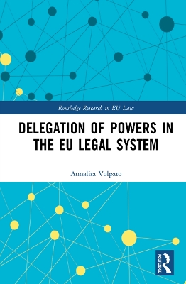 Delegation of Powers in the EU Legal System book