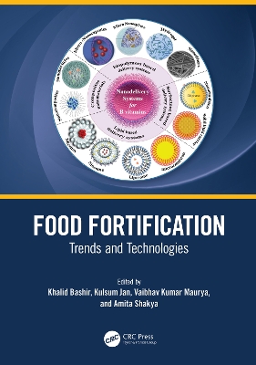 Food Fortification: Trends and Technologies book