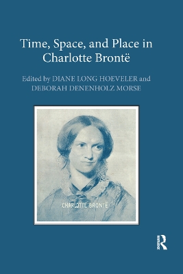 Time, Space, and Place in Charlotte Brontë book