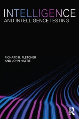 Intelligence and Intelligence Testing by Richard Fletcher