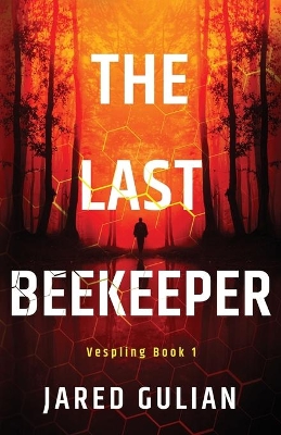The Last Beekeeper: Vespling Book 1 book