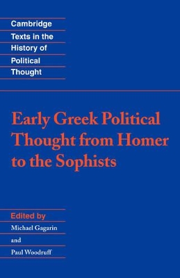 Early Greek Political Thought from Homer to the Sophists book