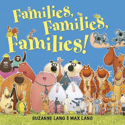 Families Families Families by Suzanne Lang