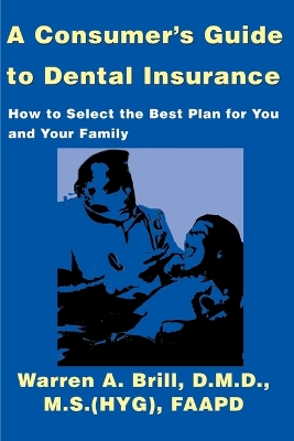 Consumer's Guide to Dental Insurance book