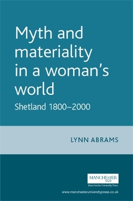 Myth and Materiality in a Woman's World book