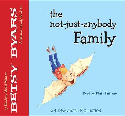 The Not-Just-Anybody Family by Betsy Cromer Byars