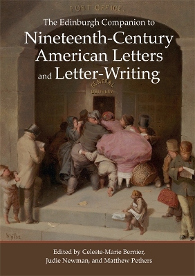 Edinburgh Companion to Nineteenth-Century American Letters and Letter-Writing book