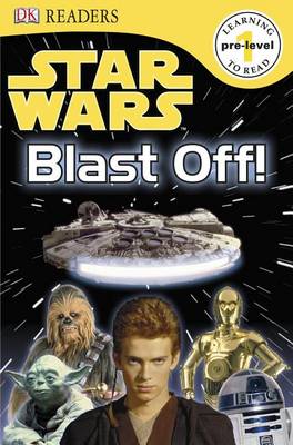 DK Readers L0: Star Wars: Blast Off! book