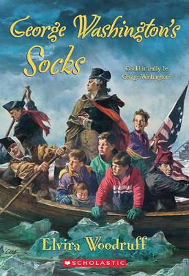 George Washington's Socks by Elvira Woodruff