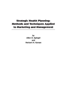 Strategic Health Planning by Allen D Spiegel