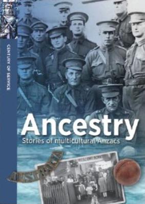 Ancestry: Stories of Multicultural Anzacs book