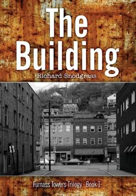 The Building by Richard B Snodgrass