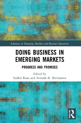 Doing Business in Emerging Markets: Progress and Promises by Sudhir Rana