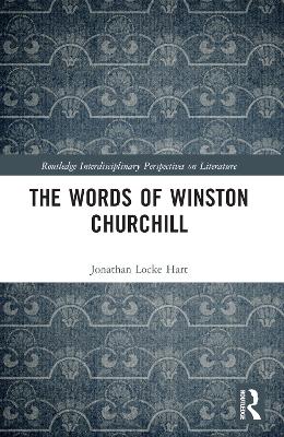 The Words of Winston Churchill by Jonathan Locke Hart