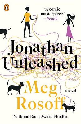 Jonathan Unleashed: A Novel by Meg Rosoff