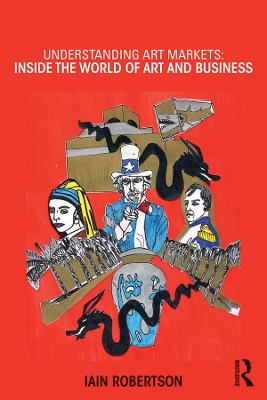 Understanding Art Markets: Inside the world of art and business book