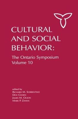 Culture and Social Behavior: The Ontario Symposium, Volume 10 by Richard M. Sorrentino