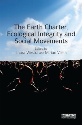 Earth Charter, Ecological Integrity and Social Movements by Laura Westra