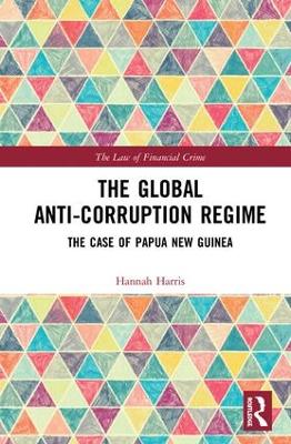 Global Prohibition Regime Against Corruption book