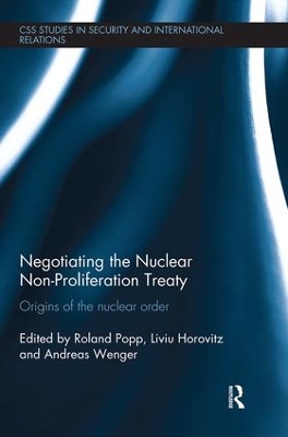 Negotiating the Nuclear Non-Proliferation Treaty by Roland Popp