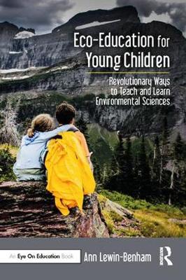 Eco-Education for Young Children by Ann Lewin-Benham