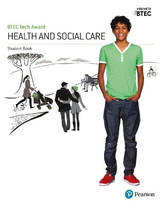 BTEC Tech Award Health and Social Care Student Book book