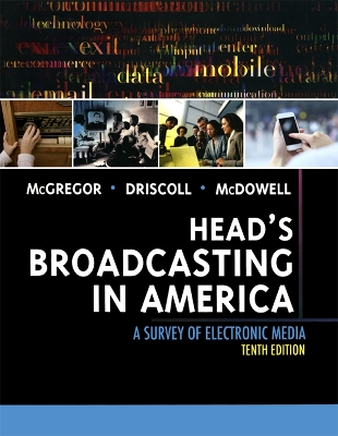 Head's Broadcasting in America: A Survey of Electronic Media by Michael McGregor