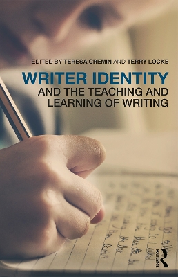 Writer Identity and the Teaching and Learning of Writing book