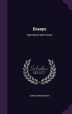 Essays: Agricultural and Literary book