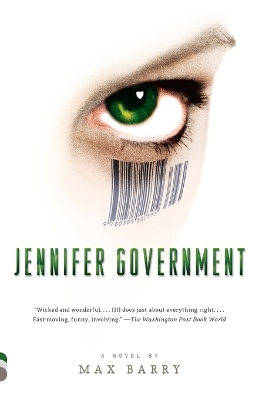 Jennifer Government by Max Barry