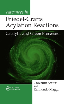 Advances in Friedel-Crafts Acylation Reactions by Giovanni Sartori