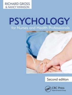 Psychology for Nurses and Health Professionals, Second Edition by Richard Gross