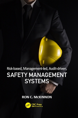 Risk-Based, Management-Led, Audit-Driven, Safety Management Systems book