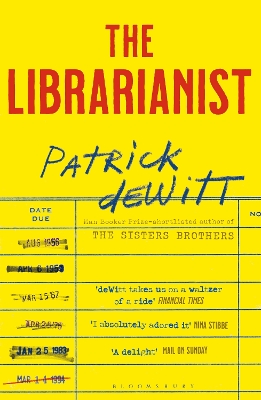 The Librarianist by Patrick deWitt