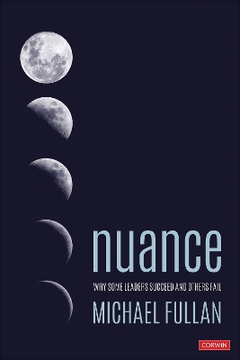 Nuance: Why Some Leaders Succeed and Others Fail book