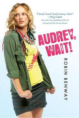 Audrey, Wait! by Robin Benway