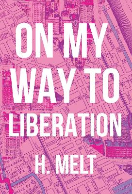 On My Way to Liberation book