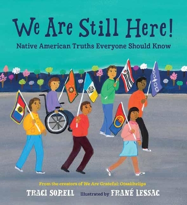 We Are Still Here!: Native American Truths Everyone Should Know book