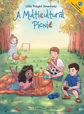 A Multicultural Picnic: Children's Picture Book by Victor Dias de Oliveira Santos