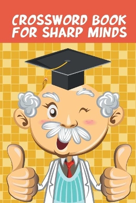 Crossword Book for Sharp Minds book