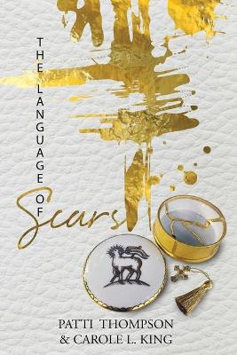 The Language of Scars: The most profound language of the soul book