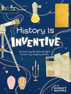 Honest History: History is Inventive book