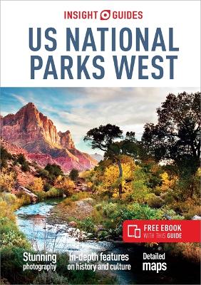 Insight Guides US National Parks West: Travel Guide with eBook book