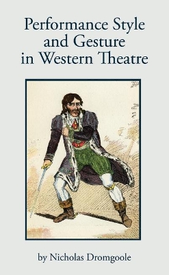 Performance Style and Gesture in Western Theatre book