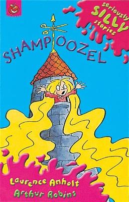 Seriously Silly Supercrunchies: Shampoozel book