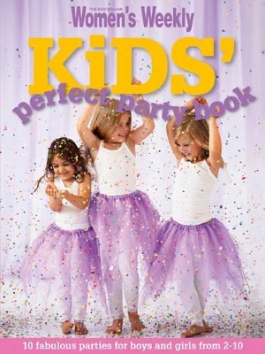 Kids' Perfect Party Book book