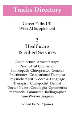 Health Care Professions: Rehabilitation, Medical Care, Research and Allied Services book
