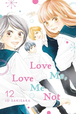Love Me, Love Me Not, Vol. 12 book