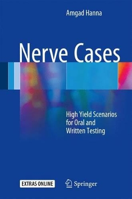 Nerve Cases: High Yield Scenarios for Oral and Written Testing book