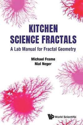 Kitchen Science Fractals: A Lab Manual For Fractal Geometry book